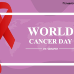 World Cancer Day 4 फरवरी को मनाया जाने वाला कैंसर जागरूकता दिवस